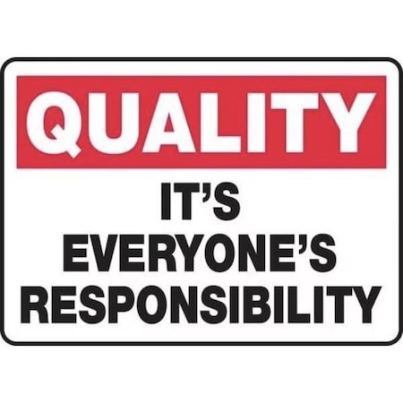 Accuform QUALITY Safety Sign IT'S EVERYONE'S MQTL964VP MQTL964VP